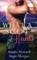 What a Scot Wants 1687581797 Book Cover