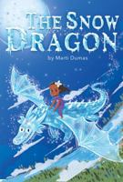 The Snow Dragon 1943169233 Book Cover