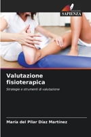 Valutazione fisioterapica (Italian Edition) 620819167X Book Cover