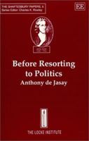 Before Resorting to Politics (Shaftesbury Papers, 5) 185898226X Book Cover
