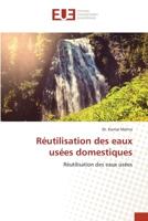Réutilisation des eaux usées domestiques: Réutilisation des eaux usées (French Edition) 6139535042 Book Cover