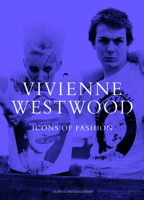 Vivienne Westwood: Icons of Fashion 1917259492 Book Cover