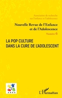 La pop culture dans la cure de l'adolescent (Nouvelle Revue de l'Enfance Et de l'Adolescence) (French Edition) 2140209435 Book Cover