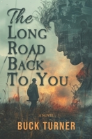 The Long Road Back to You B0FC2XGKY6 Book Cover