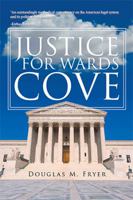 Justice for Wards Cove 1514477084 Book Cover