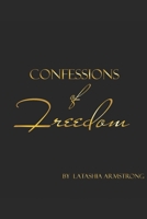 Confessions of Freedom B08ZBRS3N6 Book Cover