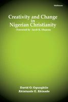 Creativity and Change in Nigerian Christianity 9788422225 Book Cover
