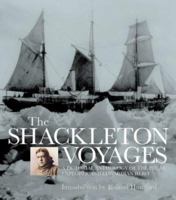 The Shackleton Voyages 0297843168 Book Cover