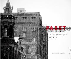 Pabst, an Excavation of Art 0985672528 Book Cover