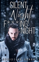 Silent Night, F***ing Night 1654380660 Book Cover