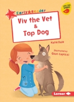 VIV the Vet & Top Dog 1541587316 Book Cover
