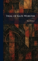 Trial of Kate Webster 1026048575 Book Cover