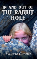 IN AND OUT OF THE RABBIT HOLE B0FP9KGKRR Book Cover