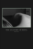 The Anatomy of Being 1300631759 Book Cover