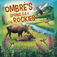Ombré's Spring Day in the Rockies 1977281079 Book Cover