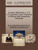 Durham (McKinley) v. U S U.S. Supreme Court Transcript of Record with Supporting Pleadings 1270563637 Book Cover
