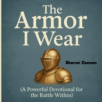 The Armor I Wear B0FJ5N31RV Book Cover