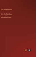 Um die Wartburg: in Großdruckschrift 336847183X Book Cover