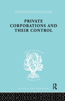 Private Corporations and Their Control: Part 1 1014783526 Book Cover