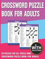 Crossword Puzzle Book For Adults: Challenging Puzzle Games for Seniors Adults With Solutions B0939ZG9PJ Book Cover