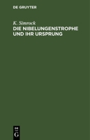 Die Nibelungenstrophe und ihr Ursprung 3112691172 Book Cover