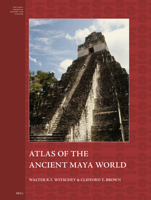 Atlas of the Ancient Maya World (Early Americas: History and Culture) 9004711139 Book Cover