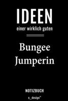 Notizbuch für Bungee Jumper / Bungee Jumperin: Originelle Geschenk-Idee [120 Seiten liniertes  blanko Papier] (German Edition) 1695169867 Book Cover