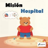Misión Hospital (Essentials: Books with a purpose) B0GS91B1KQ Book Cover
