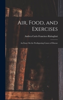 Air, Food, and Exercises: An Essay On the Predisposing Causes of Disease 101627114X Book Cover