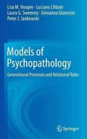 Models of Psychopathology: Generational Processes and Relational Roles 1461480809 Book Cover