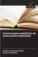 Innowacyjne podejscie do wykrywania botnetów (Polish Edition) 6208942594 Book Cover