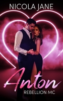 Rebellion MC 3: Anton & Piper's story B0C9S7RKX2 Book Cover