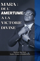 Mara: de l’amertume a la victoire divine (French Edition) B0GZ2FPJLP Book Cover