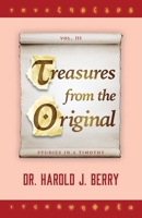 Treasures from the Original Vol. III: Studies in 2 Timothy 0578665832 Book Cover