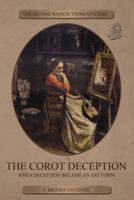 The Corot Deception 0988603330 Book Cover