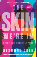 The Skin We're In: A Year of Black Resistance and Power 038568634X Book Cover