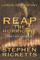 Reap The Hurricane: Lords Of Destiny B0857CG14D Book Cover