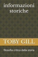 informazioni storiche: filosofia critica della storia B0BCSF9YQN Book Cover