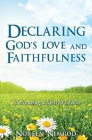 Declaring God's Love and Faithfulness 1498464483 Book Cover
