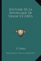 Histoire De La Republique De Venise V3 1142451046 Book Cover