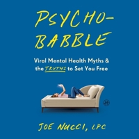 Psychobabble: Viral Mental Health Myths & the Truths to Set You Free B0F9KJY642 Book Cover