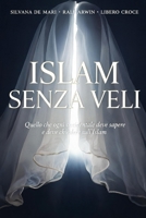 Islam senza veli: Quello che ogni occidentale deve sapere e deve chiedere sull’Islam (Italian Edition) B0H5L6X6Z5 Book Cover