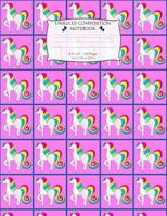 Unruled Composition Notebook. 8.5" x 11". 120 Pages. Unicorn Theme Pattern: Multipurpose Unruled Composition Paper For Students Of All Ages. White Unicorn Rainbow Colored Mane And Tail Pattern Cover. 1790220564 Book Cover