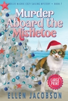Murder Aboard the Mistletoe: Large Print Edition 1951495330 Book Cover