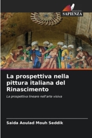 La prospettiva nella pittura italiana del Rinascimento (Italian Edition) 620850113X Book Cover