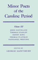 Minor Poets of the Caroline Period, Volume III 019969737X Book Cover