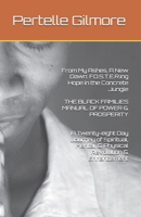 From My Ashes, A New Dawn: F.O.S.T.E.R.ing Hope in the Concrete Jungle THE BLACK FAMILIES MANUAL OF POWER & PROSPERITY A Twenty-eight Day Journey of ... Mental, & Physical Revolution & Enhancement B0G65DZCY6 Book Cover