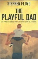 The Playful Dad 4824111110 Book Cover
