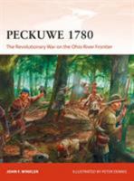Peckuwe 1780: The Revolutionary War on the Ohio River Frontier 1472828844 Book Cover