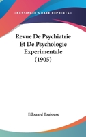 Revue De Psychiatrie Et De Psychologie Experimentale (1905) 116771671X Book Cover